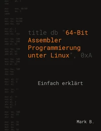 64-Bit Assembler Programmierung unter Linux