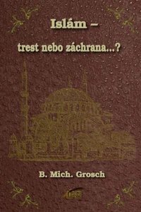 Islám – trest nebo záchrana...?