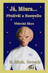 Já, Mosra...