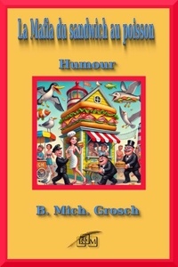 Mobi epub ebooks téléchargez La Mafia du sandwich au poisson (Litterature Francaise)