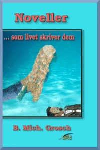 Noveller ... som livet skriver dem