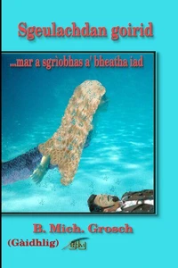 Sgeulachdan goirid ...mar a sgrìobhas a' bheatha iad
