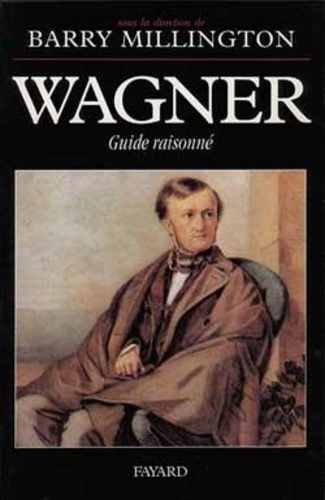 B Millington - Wagner - Guide raisonné.