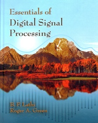 B.P Lathi et Roger A. Green - Essentials of Digital Signal Processing.