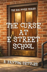 The Curse at E Street School