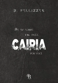 Se eu fosse um anjo, cairia por você