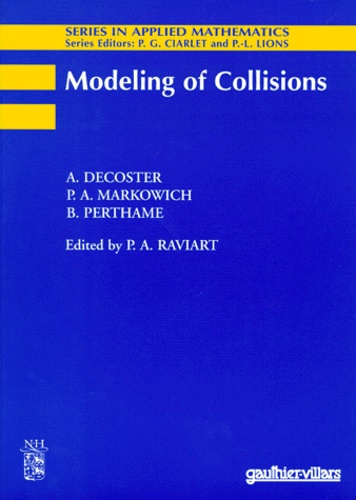 B Perthame et A Decoster - Modeling of collisions.