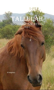 Tallulah - Miscommunication