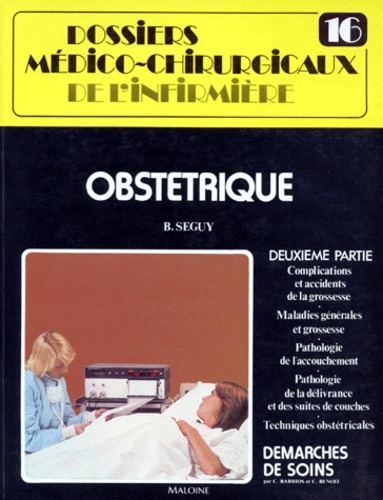 B Seguy - Obstetrique. Tome 2.