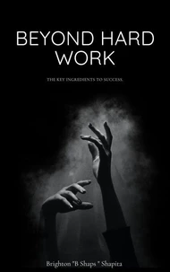 Beyond hard work