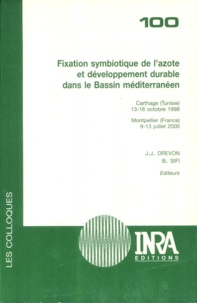 B Sifi et  Collectif - Fixation symbiotique de l'azote et développement durable dans le bassin méditerranéen. - Carthage, 13-16 octobre 1998, Montpellier, 9-13 juillet 2000.