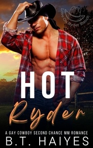  B.T. Haiyes - Hot Ryder - Love On Ryder Ranch.