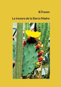 B. TRAVEN - La trezoro de la Sierra Madre.