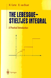 B Van Brunt et M Carter - The Lebesgue-Stieltjes Integral. - A Practical Introduction.