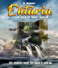  B. Woster et  Barbara Woster - Ehtaria: a land of their own.