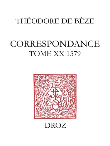 Correspondance. Tome XX, 1579