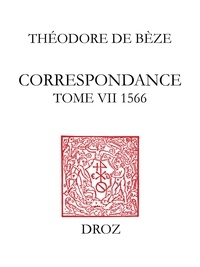 B ze th odore De - Correspondance - Tome VII, 1566.