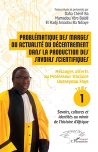 Problématique des marges ou actualité du décentrement dans la production des savoirs scientifiques