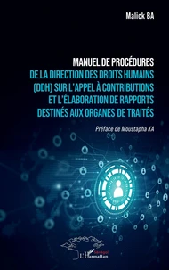 Manuel de procédures de la Direction des Droits Humains (DDH) sur l’appel à contributions et l’élaboration de rapports destinés aux organes de traités