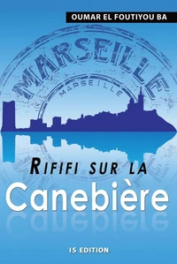 Rififi sur la Canebière