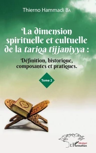 La dimension spirituelle et culturelle de la Tariqa tijjaniyya