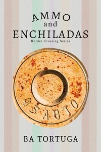  BA Tortuga - Ammo and Enchiladas - Border Crossing, #2.