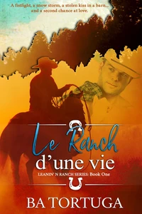 Le Ranch d'une Vie