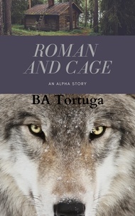  BA Tortuga - Roman and Cage - An Alpha Story.