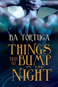  BA Tortuga - Things that Go Bump in the Night.