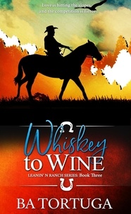  BA Tortuga - Whiskey to Wine - Leanin' N, #3.