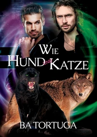 Wie Hund und Katze