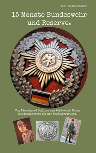 15 Monate Bundeswehr und Reserve.