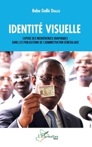 Baba Gallé Diallo - Identité visuelle - Exposé des incohérences graphiques dans les publications de l'administration sénégalaise.