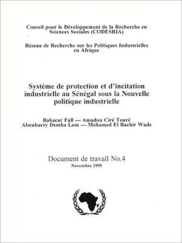Système de protection et d'incitation industrielle au Sénégal sous la Nouvelle politique industrielle