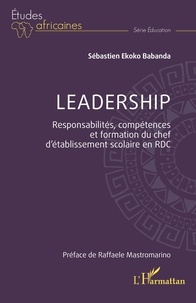 Babanda sébastien Ekoko - Leadership - Responsabilités, compétences et formation du chef d’établissement scolaire en RDC.