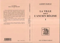 LA VILLE SOUS L'ANCIEN REGIME TOME 1