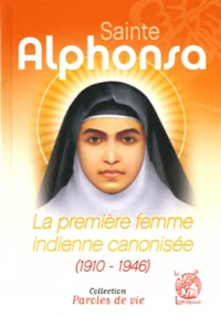 Sainte Alphonsa (1910-1946), La première femme indienne canonisée