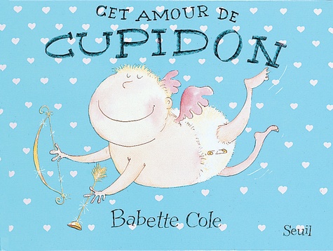 Babette Cole - Cet amour de Cupidon.