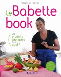 Le Babette book - Ces produits exotiques, jen fais quoi ?.pdf
