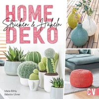 Home-Deko stricken &amp; häkeln. Stylische Wohn-Accessoires selbst gestalten.