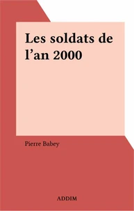 Les soldats de l'an 2000