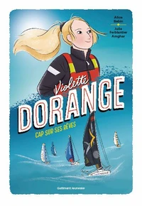 Violette Dorange - Cap sur ses rêves
