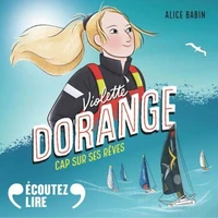 Violette Dorange - Cap sur ses rêves