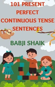 101 Present Perfect Continuous Tense Sentences