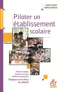 Piloter un établissement scolaire