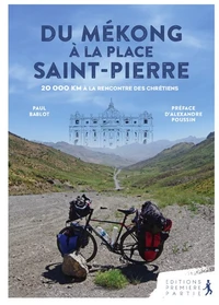 Du Mékong à la place Saint-Pierre