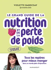 Le grand guide de la nutrition et de la perte de poids