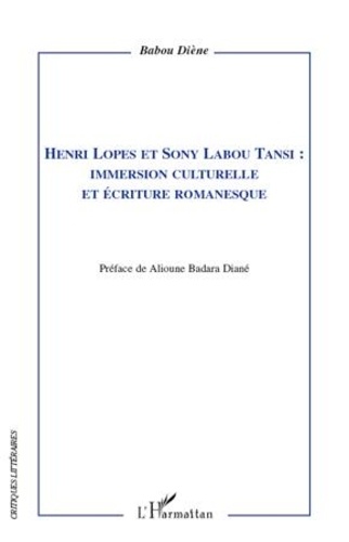 Babou Diène - Henri Lopes et Sony Labou Tansi : - Immersion culturelle et écriture romanesque.