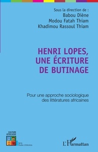 Babou Diène et Modou Fatah Thiam - Henri Lopes, une écriture de butinage.