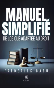 Manuel simplifié de logique adaptée au droit